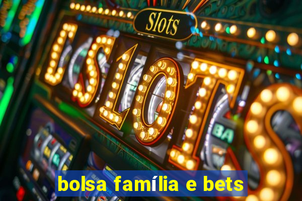 bolsa família e bets